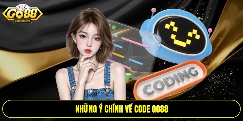 Những ý chính về code Go88