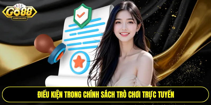 Điều kiện trong chính sách trò chơi trực tuyến