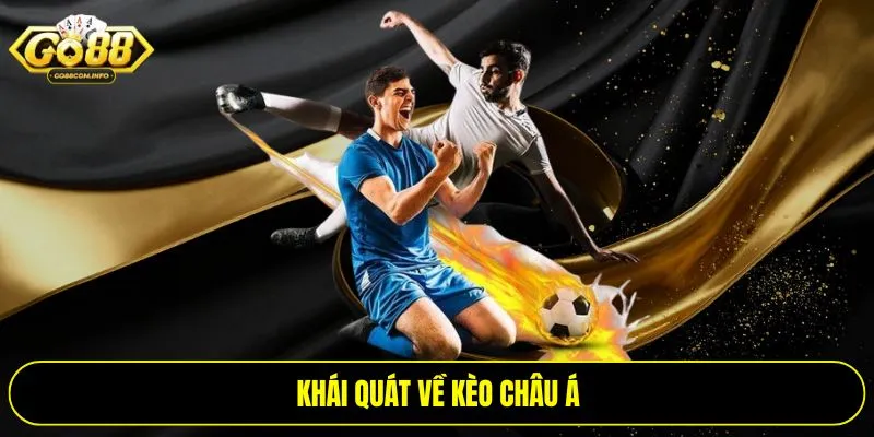 Khái quát về kèo châu Á