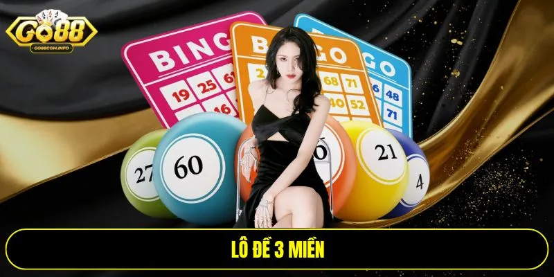 Lô đề 3 miền