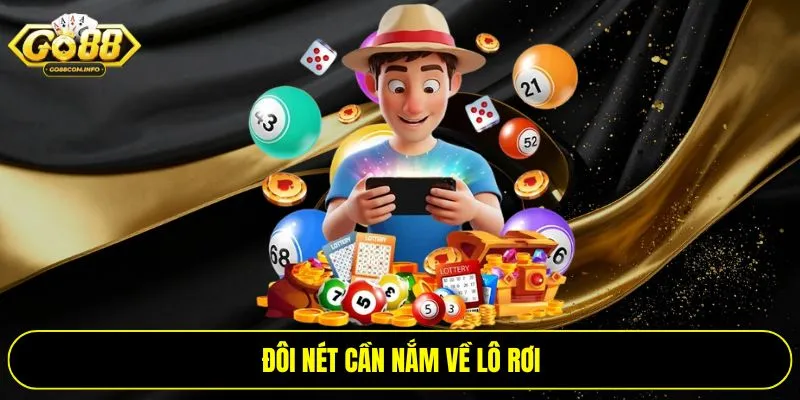 Đôi nét cần nắm về lô rơi