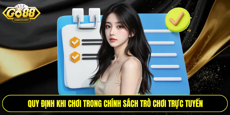 Quy định khi chơi trong chính sách trò chơi trực tuyến